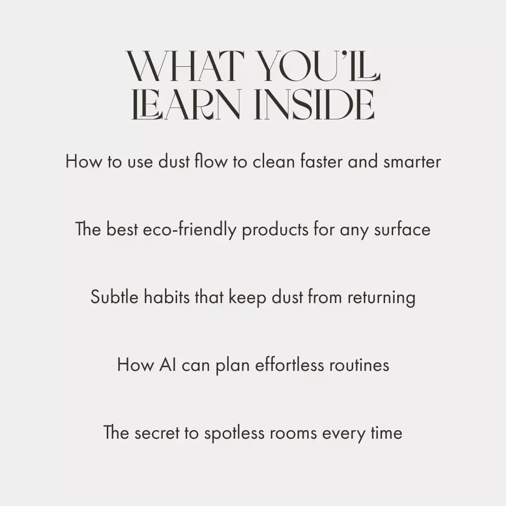 Top-to-Bottom Tips | Complete Guide for Effortless Home Cleaning, Expert Dusting Routine, and AI-Powered Organization | Digital Download for Cleaner Homes & Dust-Free Living