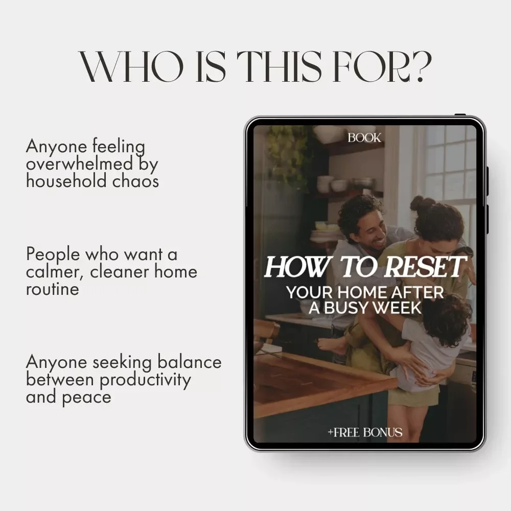 How to Reset Your Home After a Busy Week | Digital Guide for Home Organization, Mindset Reset & Productivity Boost | Weekend Cleaning Routine eBook for Calm, Balance & Energy