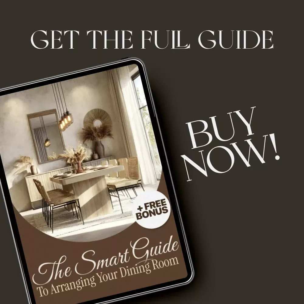 The Smart Guide to Arranging Your Dining Room | Digital Home Styling eBook for How to Arrange Dining Room Furniture | Modern Layout & Design Tips