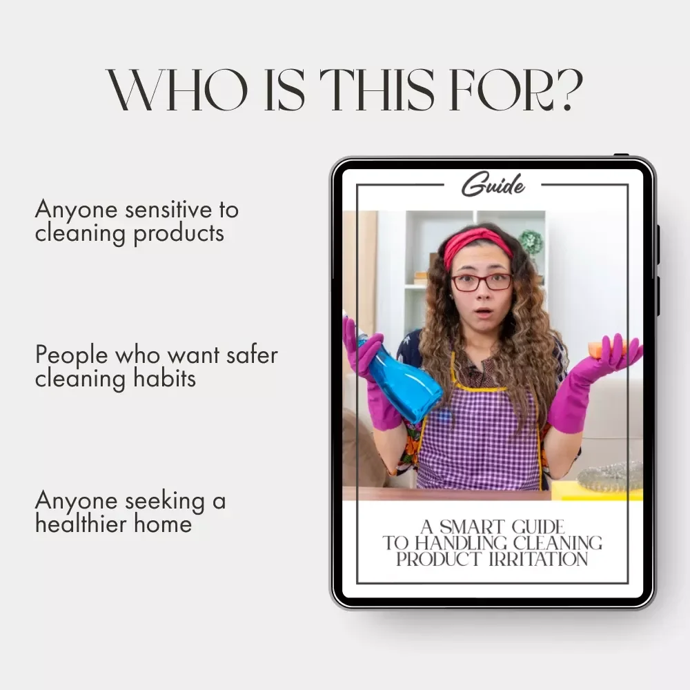 A Smart Guide to Handling Cleaning Product Irritation | What to Do When Cleaning Products Irritate | Digital Download Home Safety eBook & Checklist for Sensitive Skin and Cleaners