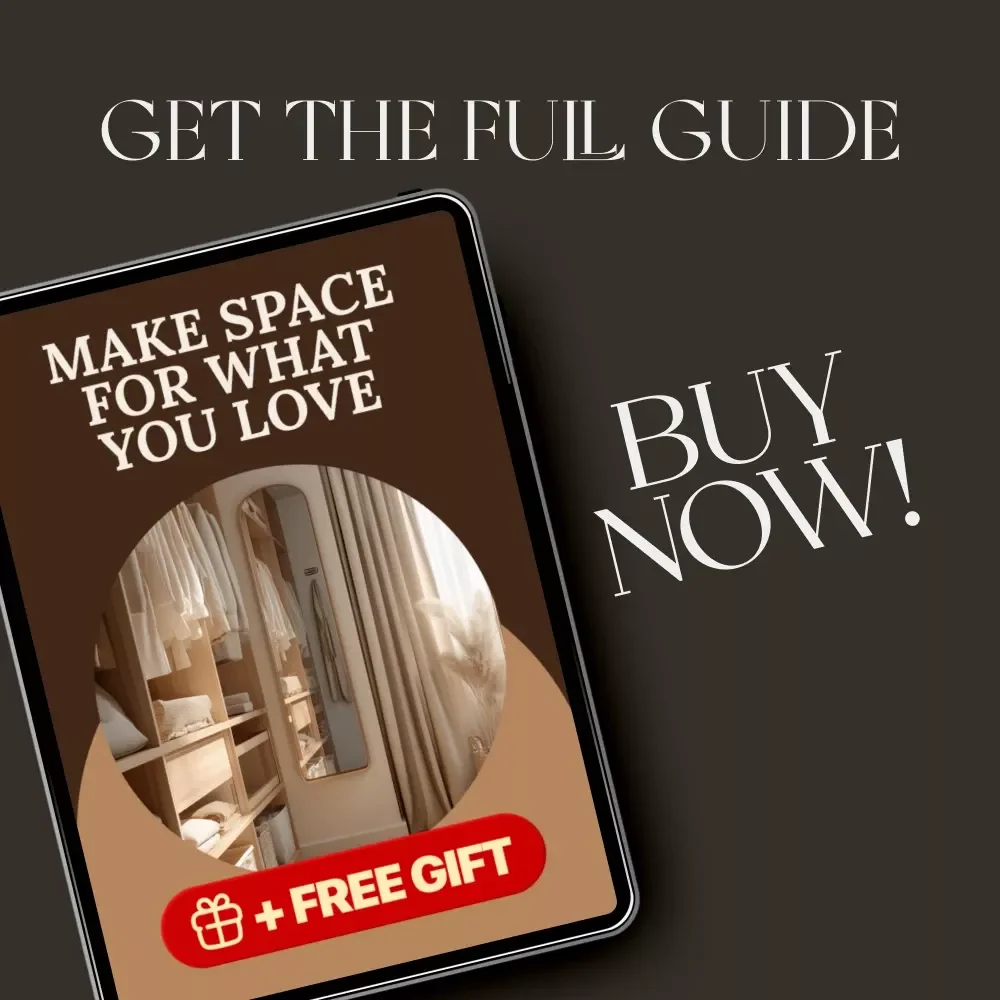 Make Space for What You Love | Closet Organization Guide | Digital Download | How to Optimize Closet Space | Minimalist Decluttering eBook