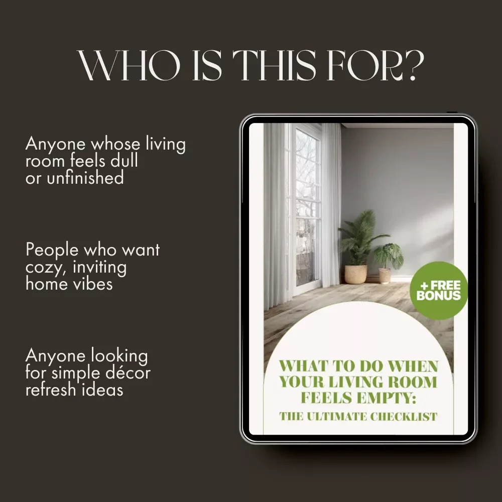 What to Do When Your Living Room Feels Empty – Cozy Home Refresh Checklist | Digital Download for Interior Styling Inspiration