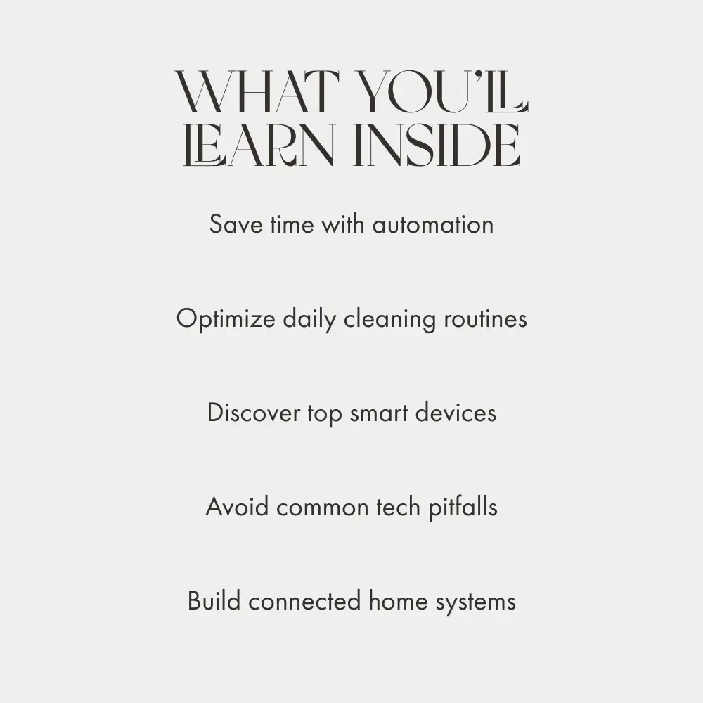 The Smart Home Cleaning Guide | Ultimate Digital Download for Effortless Living | Tips for Smart Home Cleaning Devices & AI Cleaning Routines