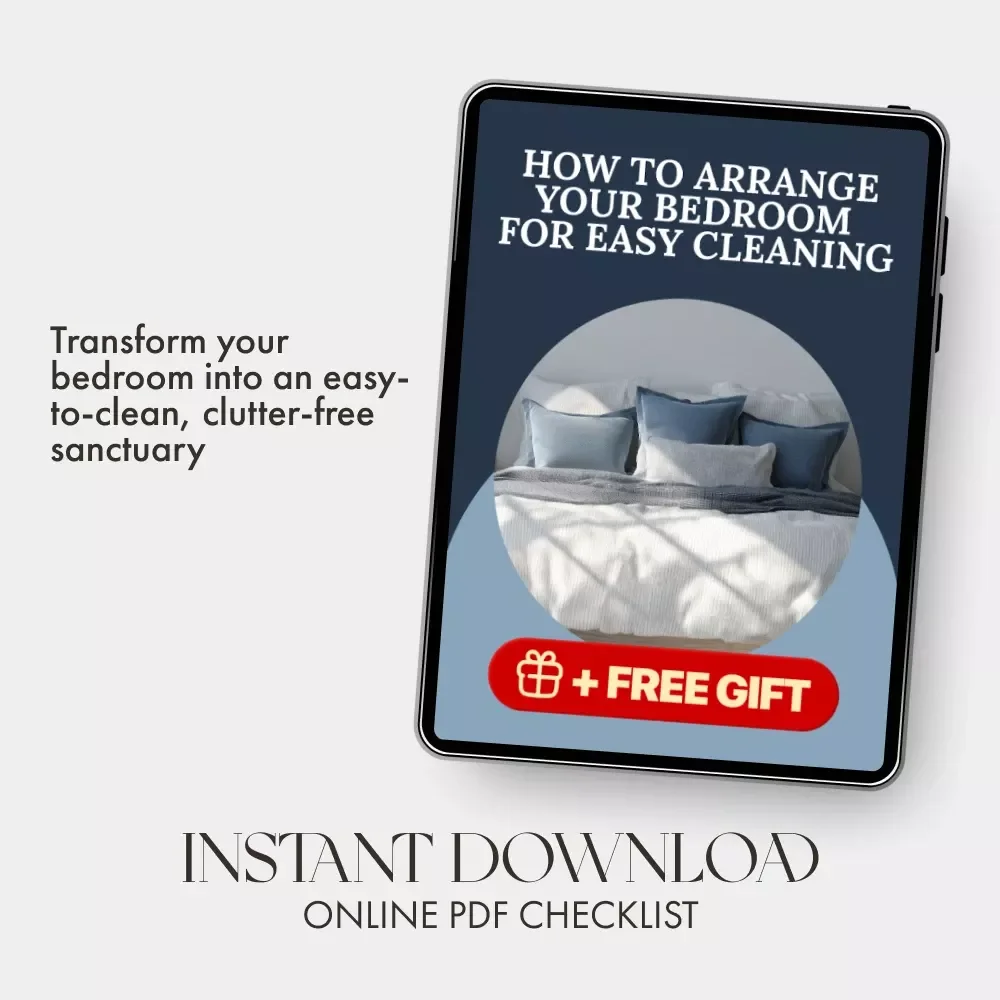 How to Arrange Your Bedroom for Easy Cleaning Checklist | Digital Download for a Clutter-Free, Low-Maintenance Bedroom | Minimalist Home Organization Guide