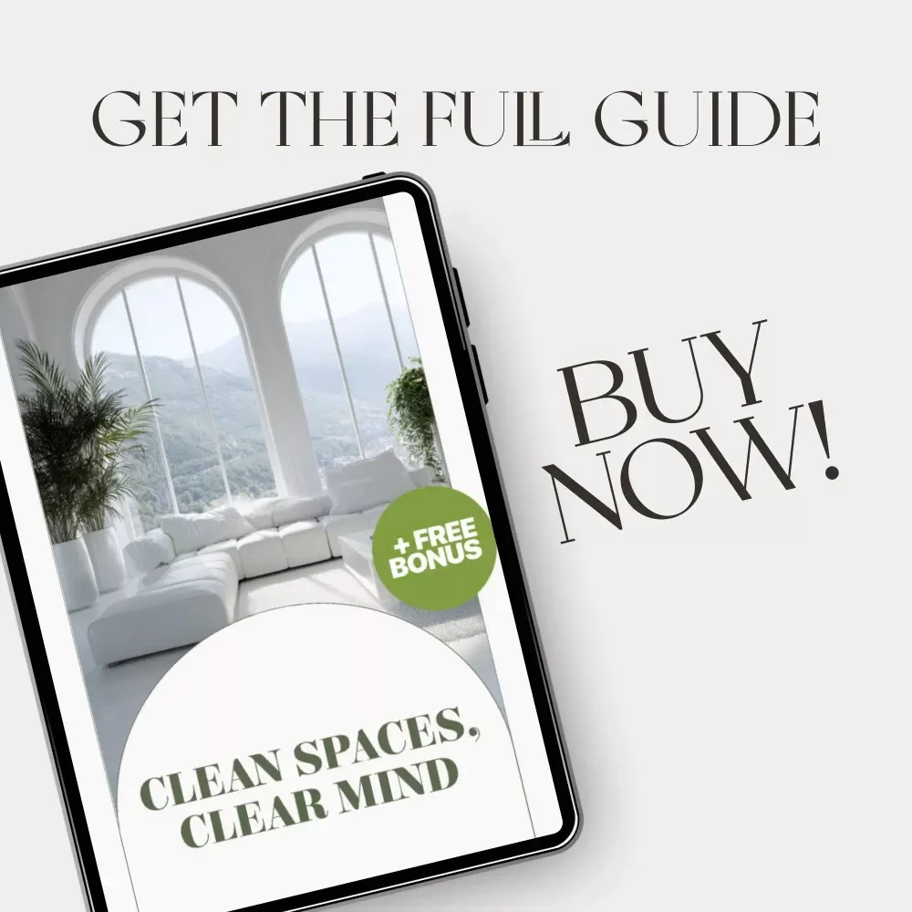 Clean Spaces, Clear Mind | Printable Daily Cleaning Routine Checklist | How to Build a Daily Cleaning Routine | Minimalist Home Organization Guide