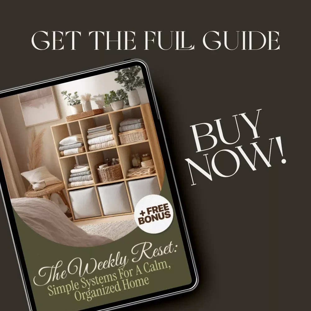 The Weekly Reset: Simple Systems for a Calm, Organized Home | Digital Guide for the Best Way to Reset Your Home Weekly | Printable Routine Planner for Peaceful Living