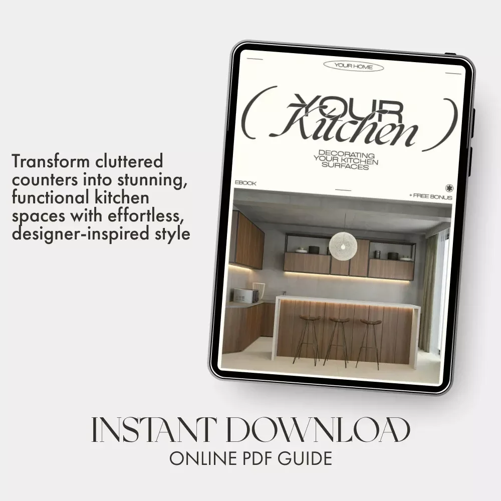 Decorating Your Kitchen Surfaces | Digital Download Guide for Stylish, Organized Countertops | Decluttering, Styling, and AI Design Tips for a Beautiful Kitchen