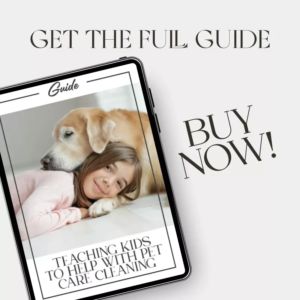 Teaching Kids to Help with Pet Care Cleaning | Printable Guide for Parents | How to Involve Children in Pet Care Cleaning | Family Pet Responsibility eBook