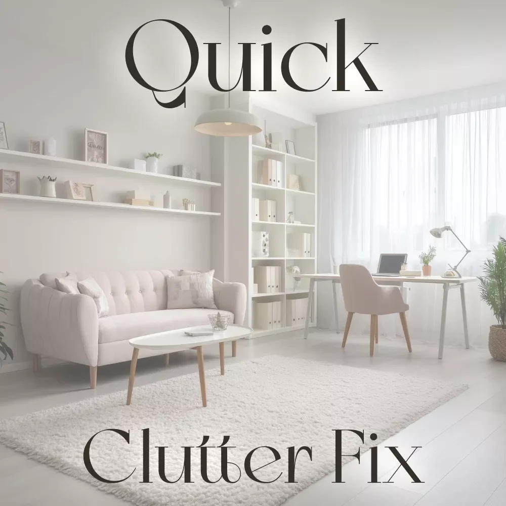Quick Clutter Fix Checklist | Printable Home Decluttering Guide | What to Do When Home Feels Cluttered | Instant Digital Download
