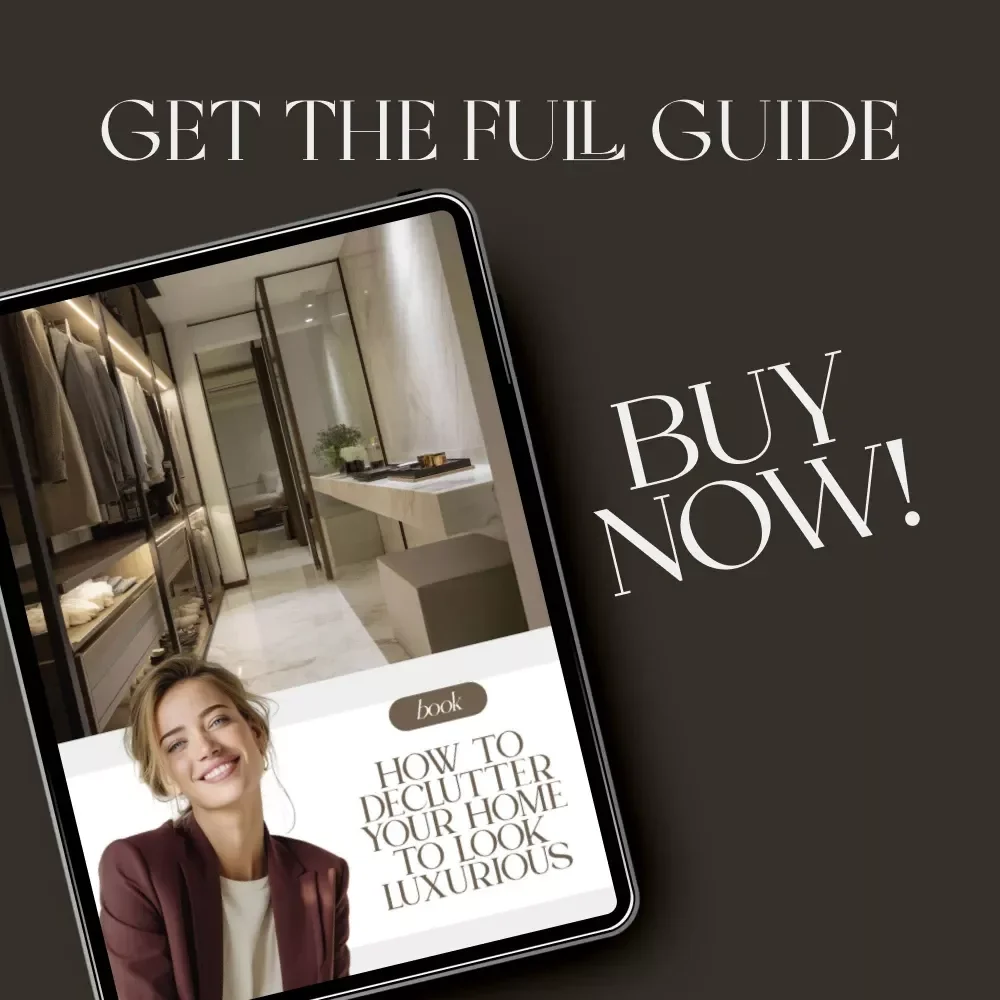 How to Declutter Your Home to Look Luxurious | Modern Minimalist eBook Guide for Creating an Expensive-Looking Space