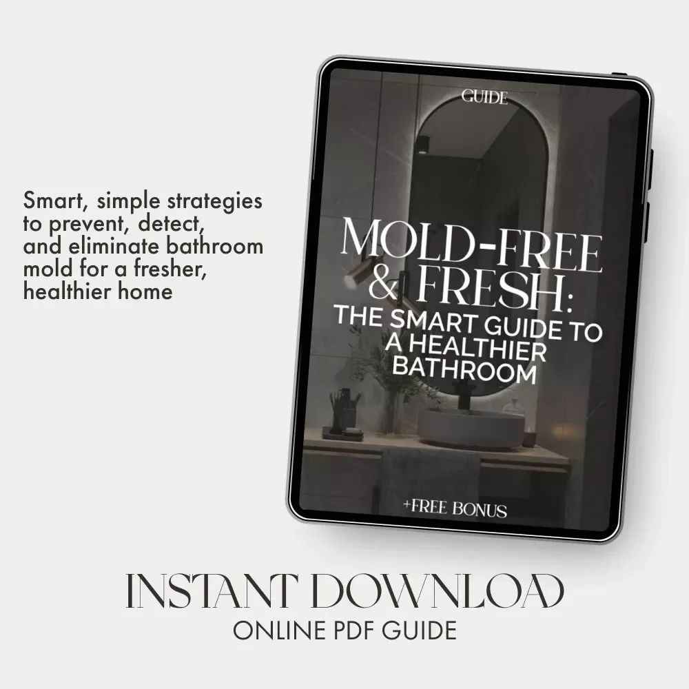 Mold-Free & Fresh: The Smart Guide to a Healthier Bathroom | Digital Download | How to Keep Your Bathroom Mold Free | Home Wellness eBook & Checklist