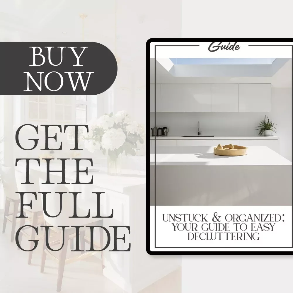 Unstuck & Organized: Your Guide to Easy Decluttering | Digital Decluttering Guide | How to Start Decluttering When You Feel Stuck | Printable Minimalist eBook for Home Organization & Mindset Reset