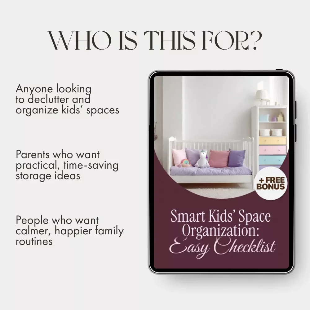 Smart Ways to Organize Kids’ Spaces — A Fun, Practical Checklist for Parents | Digital Download | Printable Home Organization Guide for Families | how to organize kids spaces smartly | Kid Room Decluttering Ideas