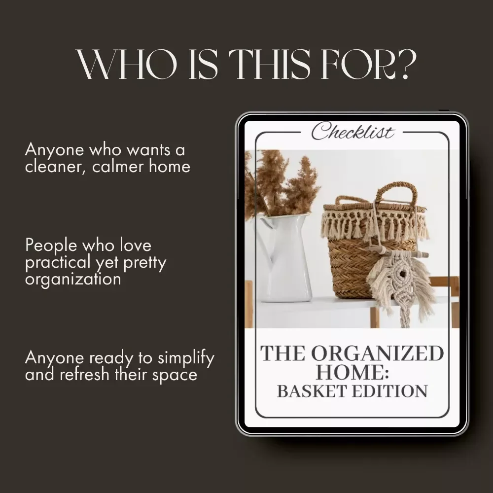 The Organized Home: Basket Edition | Printable Home Organization Guide | Minimalist Decluttering Checklist | Digital Download for Basket Storage & Styling