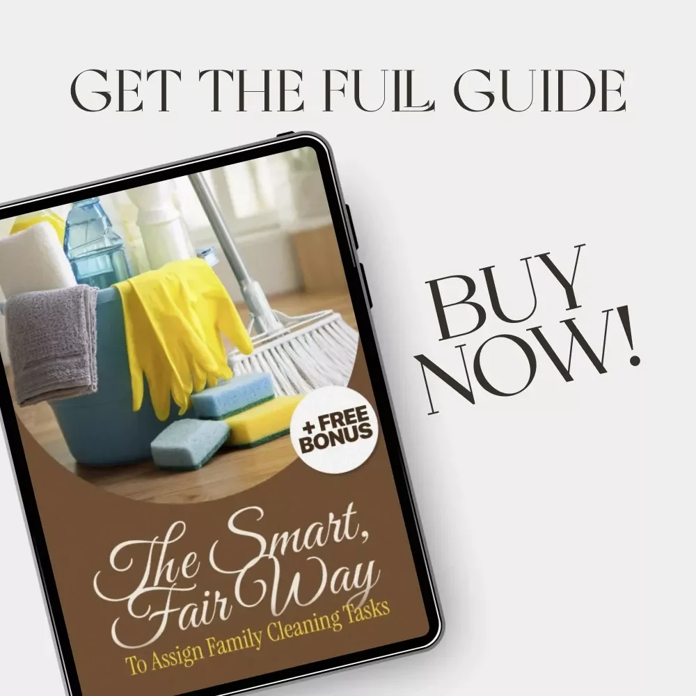 The Smart, Fair Way to Assign Family Cleaning Tasks | Best Way to Assign Cleaning Tasks to Family | Printable Digital Guide for Parents, Families & Home Organizers