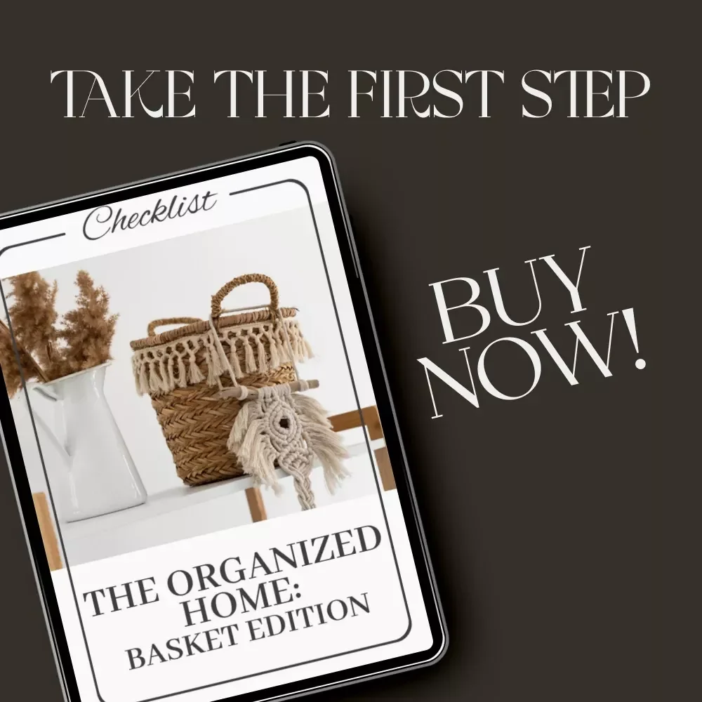 The Organized Home: Basket Edition | Printable Home Organization Guide | Minimalist Decluttering Checklist | Digital Download for Basket Storage & Styling
