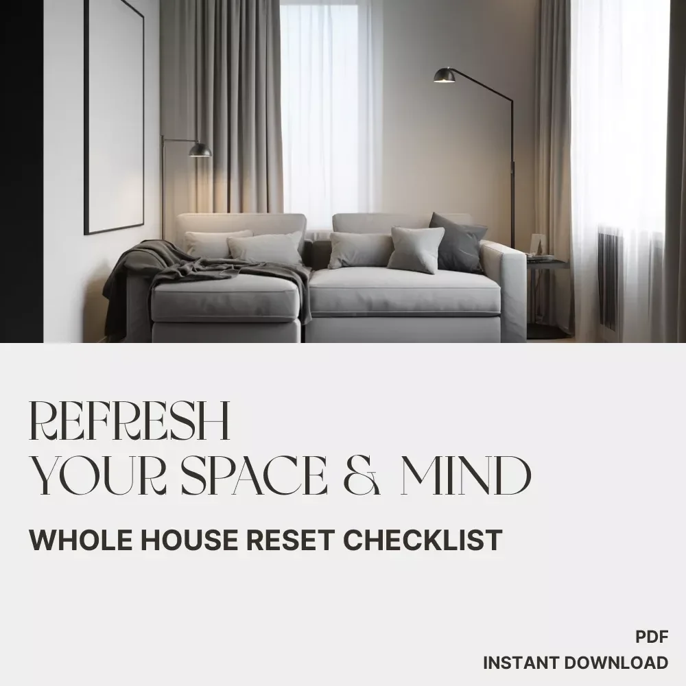 Whole House Reset Checklist: Refresh Your Space & Mind | Printable Home Organization Guide | Digital Download for Decluttering, Deep Cleaning & Mindful Living | how to do a whole house reset