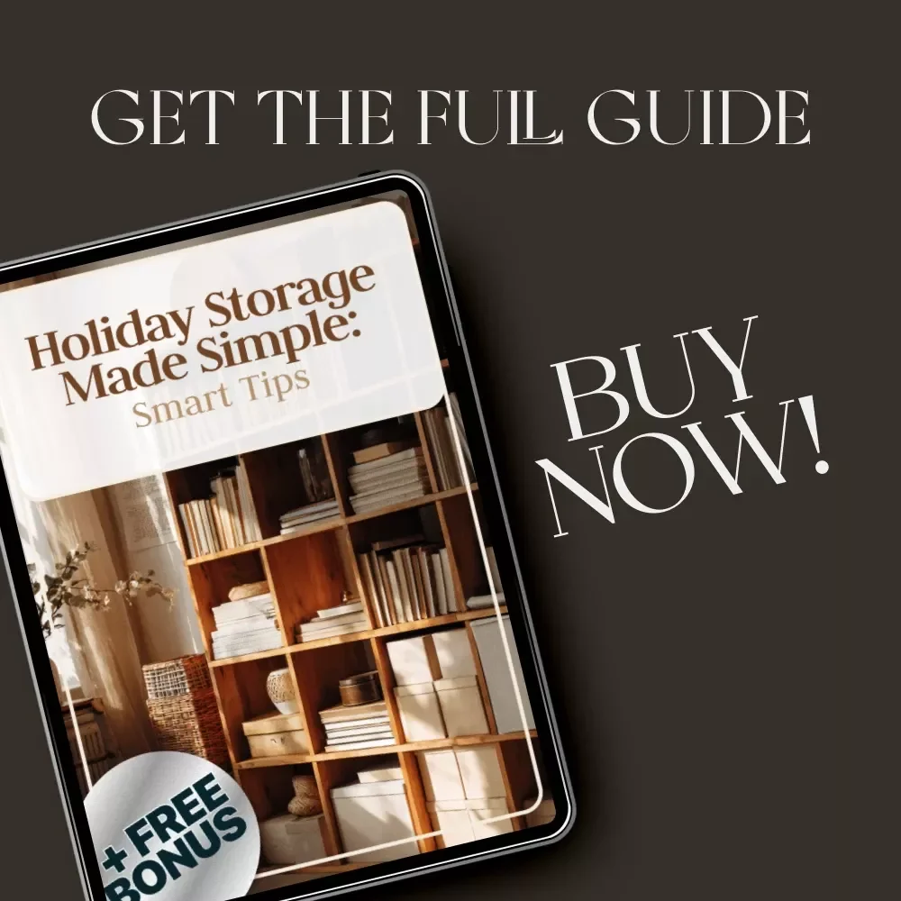 Holiday Storage Made Simple: Smart Tips | Ultimate Digital Guide on How to Store Holiday Decorations Efficiently | Declutter, Organize & Protect Your Festive Decor Like a Pro