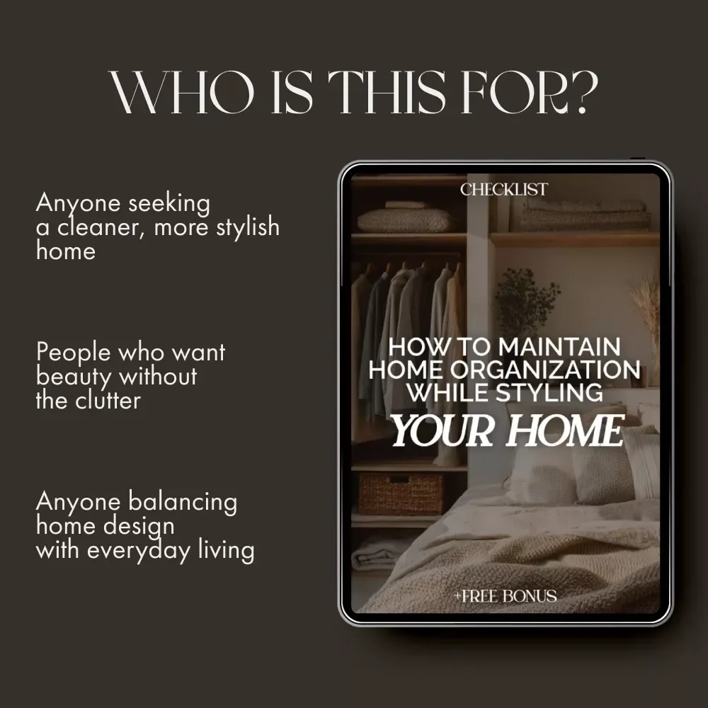 How to Maintain Home Organization While Styling Your Home Checklist | Printable Home Decor Guide | Minimalist Organization Planner | Digital Download