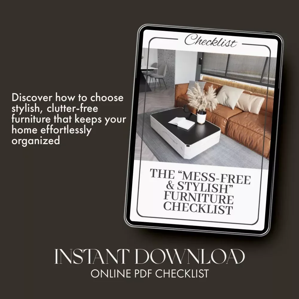 The “Mess-Free & Stylish” Furniture Checklist | Digital Home Decor Guide for Clutter-Free, Modern Interiors | Printable Minimalist Furniture Shopping List for Organized & Chic Spaces