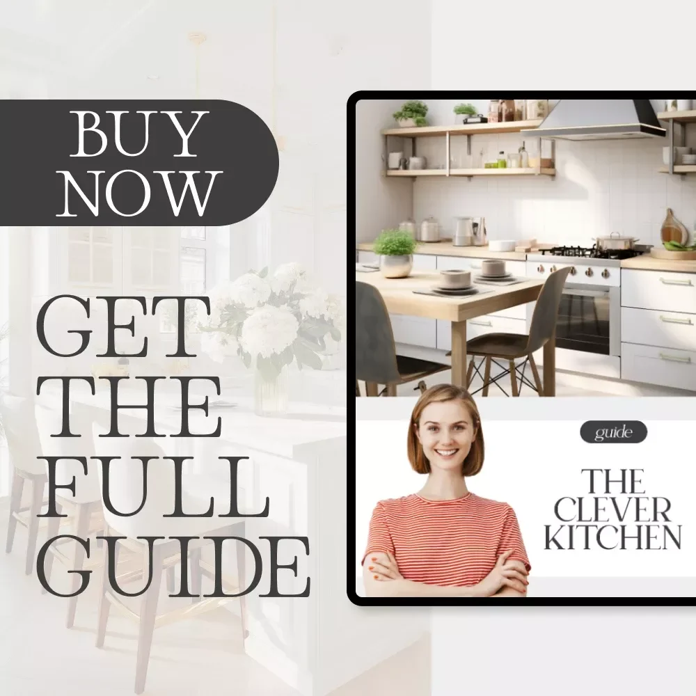 The Clever Kitchen Guide | The Ultimate Small Kitchen Organization & Design Blueprint | Best Way to Organize a Small Kitchen eBook for Tiny Spaces, Apartment Kitchens & Minimalist Homes
