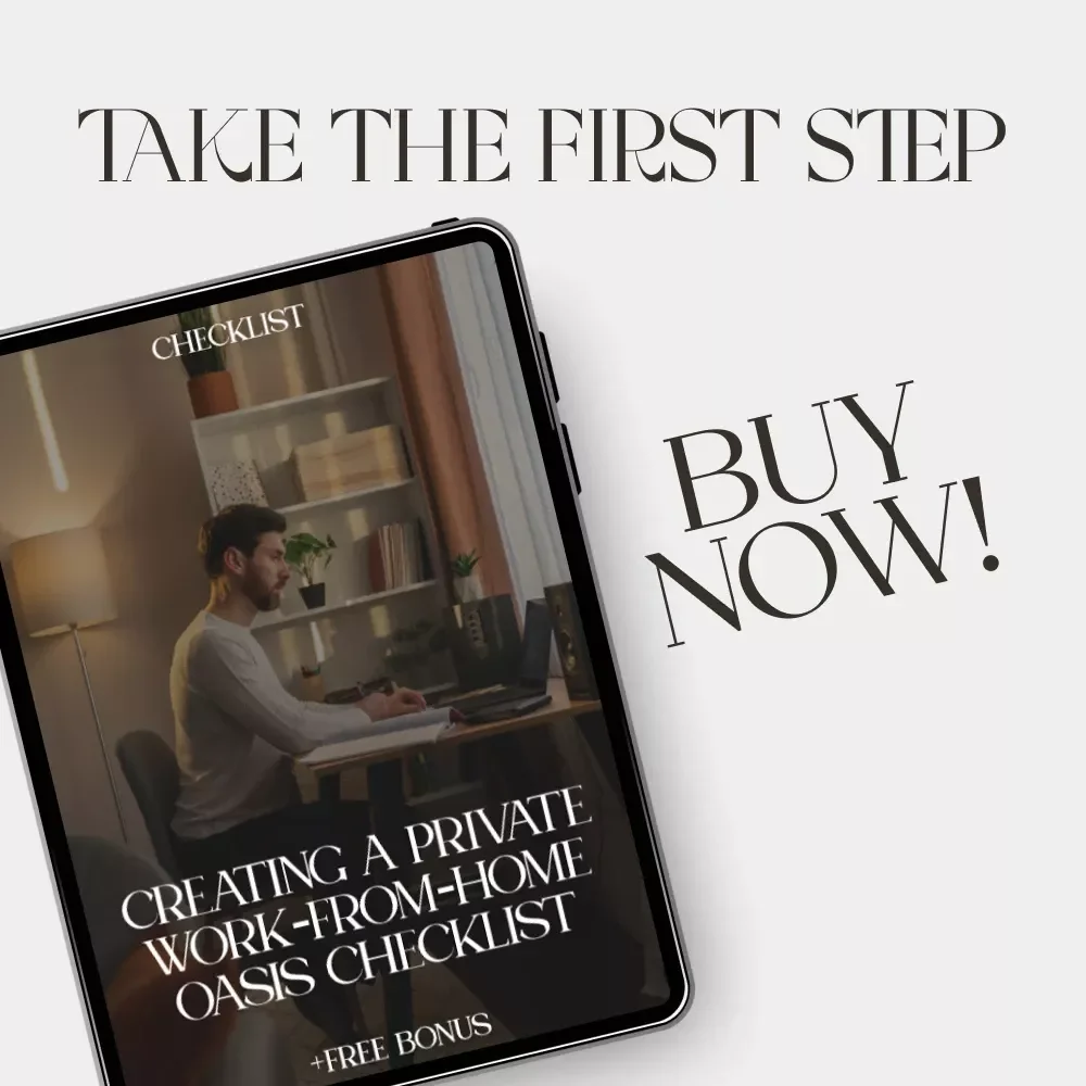 Creating a Private Work-From-Home Oasis Checklist | Digital Download | Best Way to Create Private Area for Work at Home | Productivity & Home Office Setup Guide