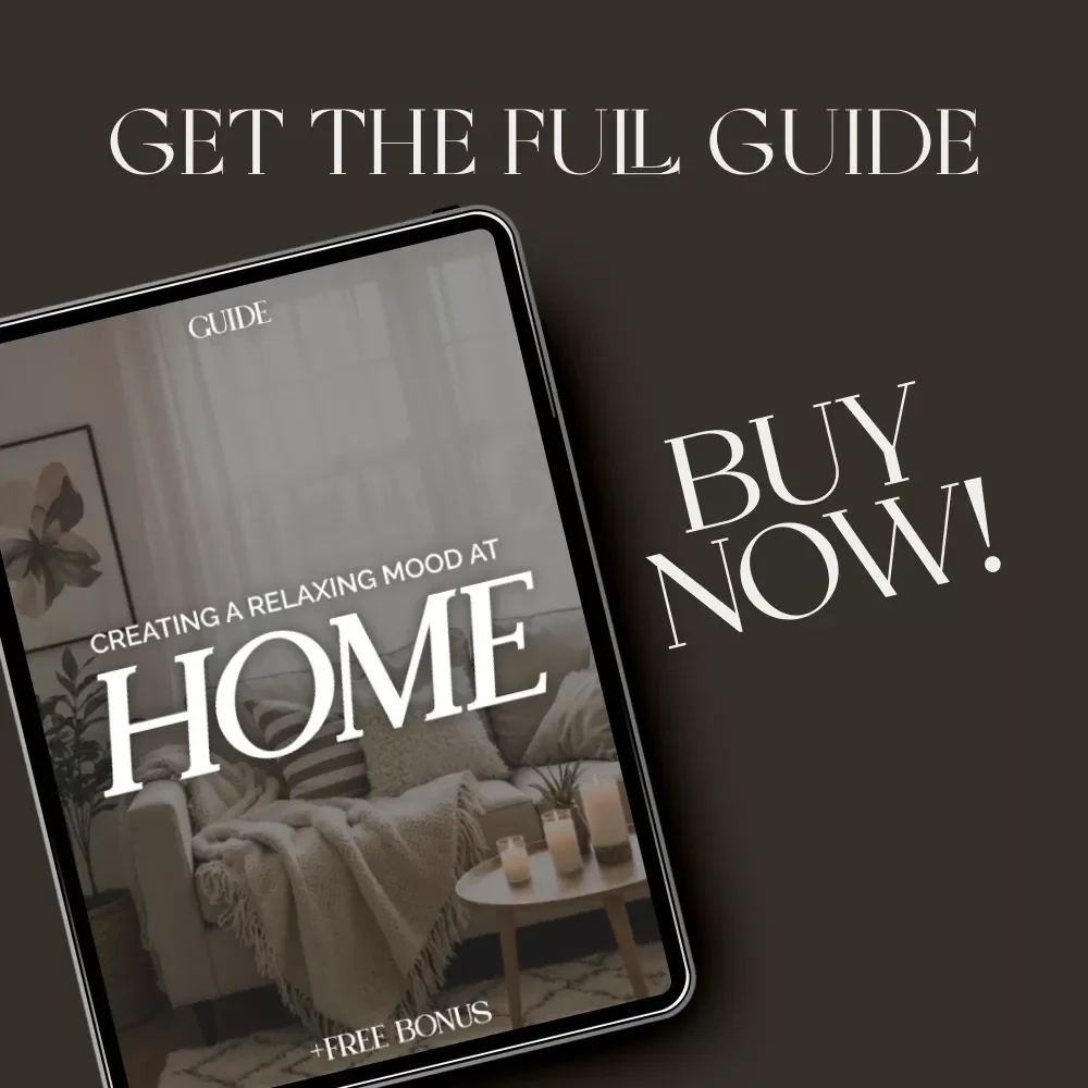 Creating a Relaxing Mood at Home – A Complete Digital Guide on How to Set Mood at Home for Relaxation | Transform Your Space with Light, Scents, and Calm Rituals