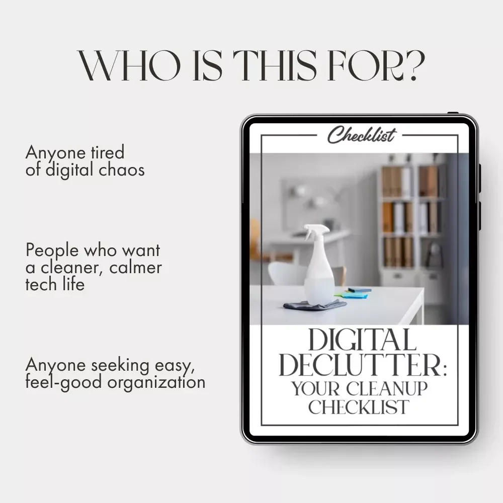Digital Declutter: Your Cleanup Checklist | Printable & Digital Guide to How to Declutter Your Digital Space for a Fresh, Organized Mind