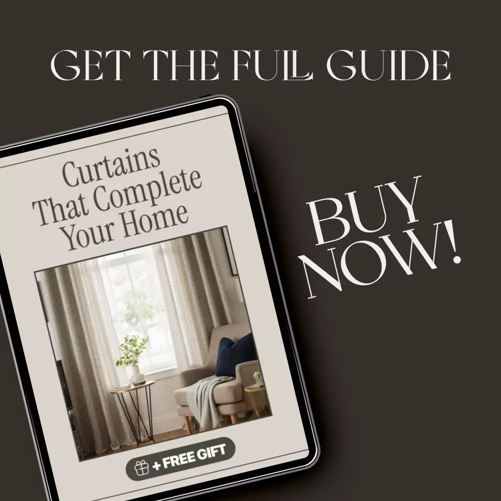 Curtains That Complete Your Home | Digital gUIDE on How to Choose Curtains | Interior Design & Home Styling eBook