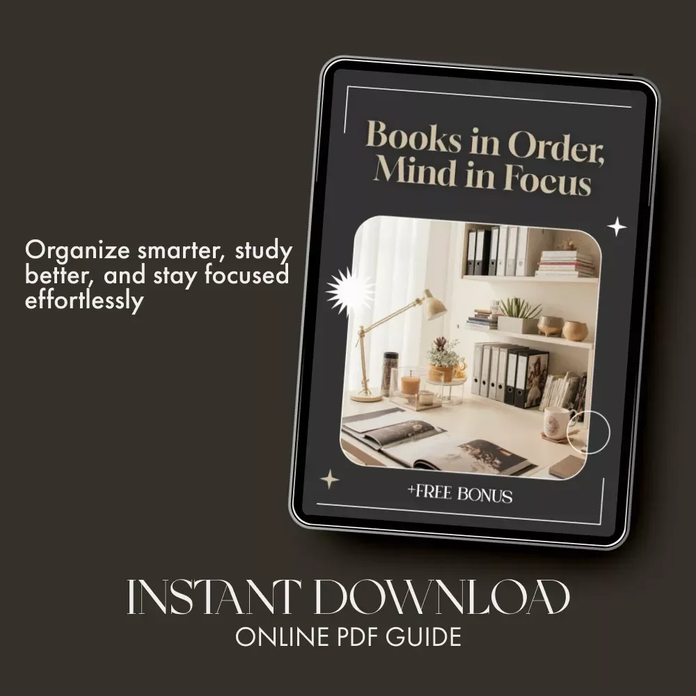 Books in Order, Mind in Focus | Digital Guide for the Best Way to Organize Books and School Materials | Study Organization eBook & Printable Checklist