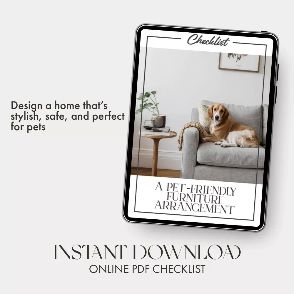 A Pet-Friendly Furniture Arrangement Checklist | Digital Download Home Design Guide | How to Arrange Furniture with Pets | Cozy, Safe & Stylish Pet Zones