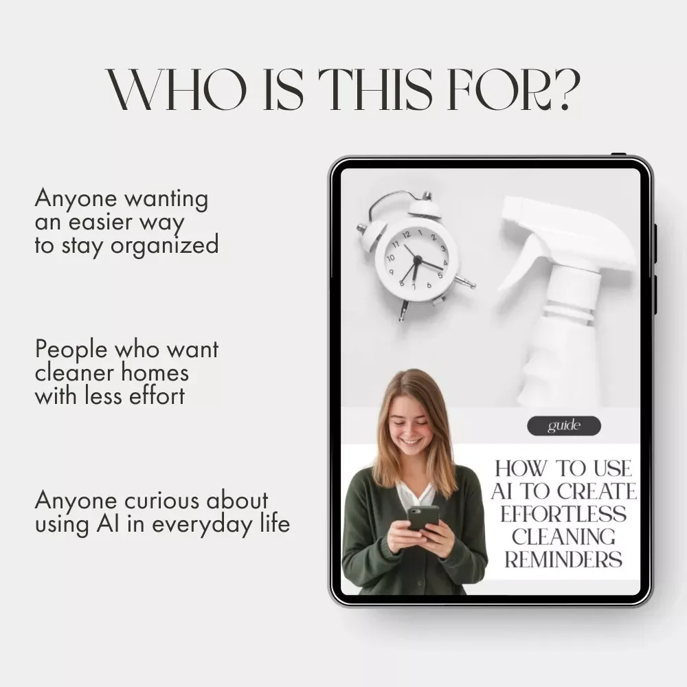 How to Use AI to Create Effortless Cleaning Reminders | Digital Guide for Smarter Home Routines, Productivity, and Organized Living