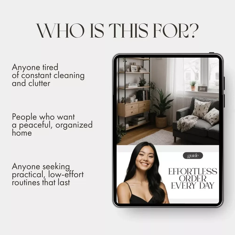 Effortless Order Every Day | Home Organization Guide | How to Keep Your Home Tidy with Minimal Effort | Digital Download