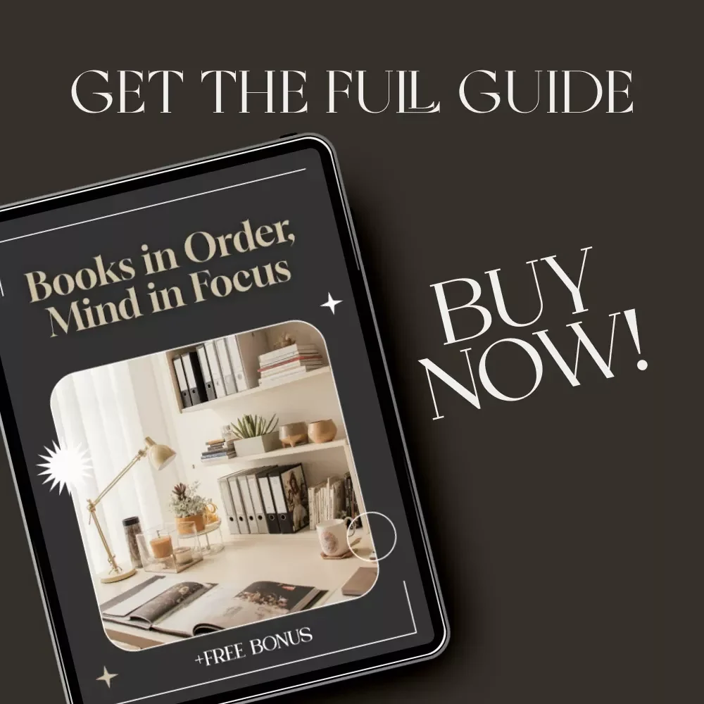 Books in Order, Mind in Focus | Digital Guide for the Best Way to Organize Books and School Materials | Study Organization eBook & Printable Checklist