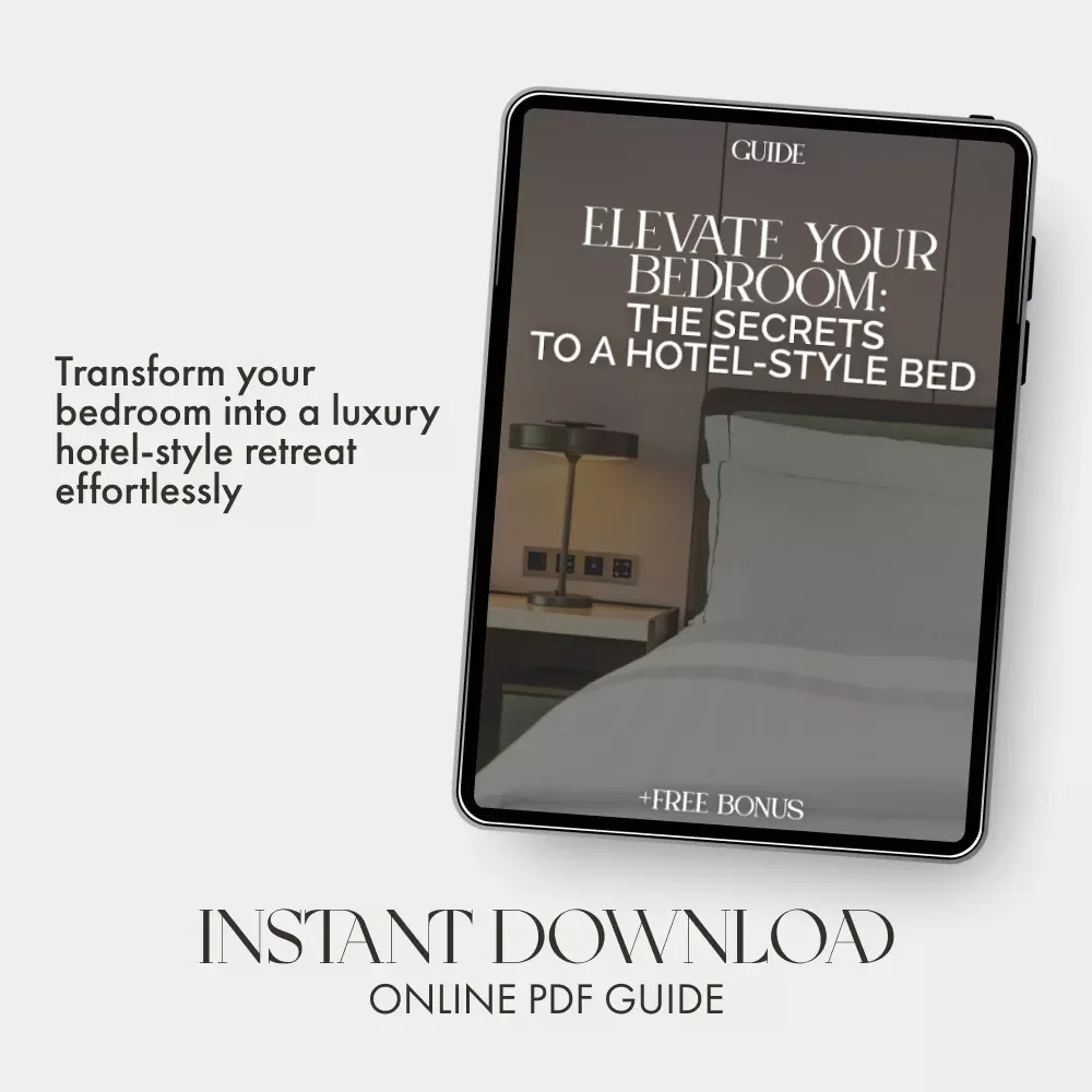 Elevate Your Bedroom: The Secrets to a Hotel-Style Bed | Digital Guide for How to Make Your Bed Look Like a Hotel Bed | Step-by-Step eBook for Luxe Home Styling