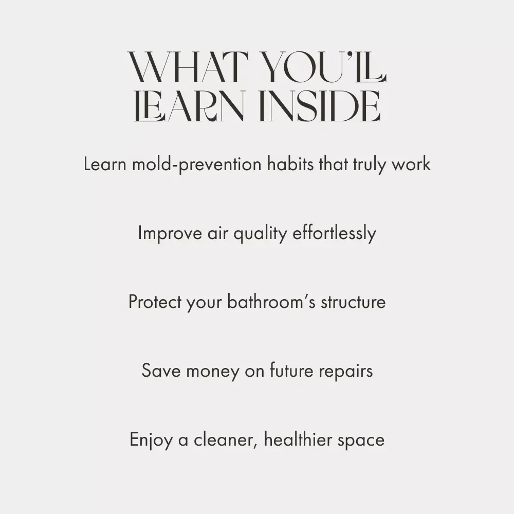 Mold-Free & Fresh: The Smart Guide to a Healthier Bathroom | Digital Download | How to Keep Your Bathroom Mold Free | Home Wellness eBook & Checklist