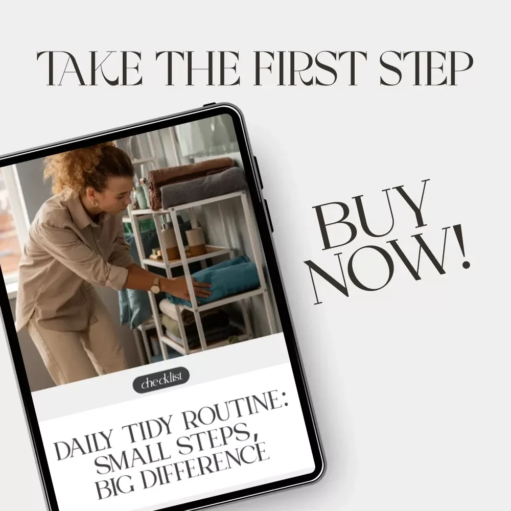 Daily Tidy Routine: Small Steps, Big Difference | Printable Home Cleaning Checklist | Tips for Daily Tidy Up Routines | Minimalist House Reset Guide