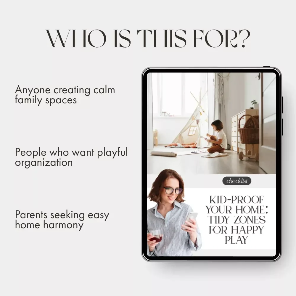 Kid-Proof Your Home: Tidy Zones for Happy Play | Printable Checklist | Family Organization Tips | Home Decluttering Guide | Tips for Creating Tidy Zones for Children