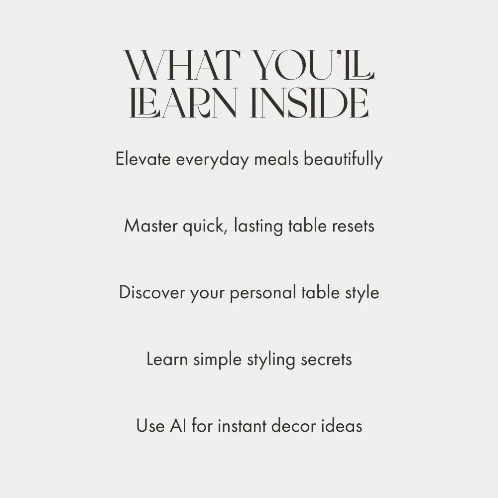 Everyday Table Magic | How to Style Tables for Everyday | Digital Styling Guide for Effortless, Beautiful Table Settings