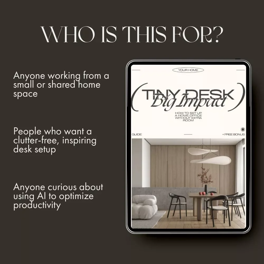 Tiny Desk, Big Impact | Small Space Home Office Guide | Minimalist Productivity eBook | AI Tools & Organization Tips for Remote Work