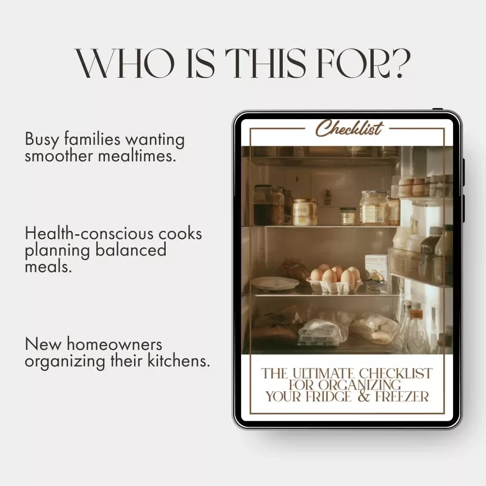 The Ultimate Checklist for Organizing Your Fridge & Freezer | Printable Kitchen Organization Guide | How to Organize Your Fridge and Freezer for Maximum Freshness & Efficiency