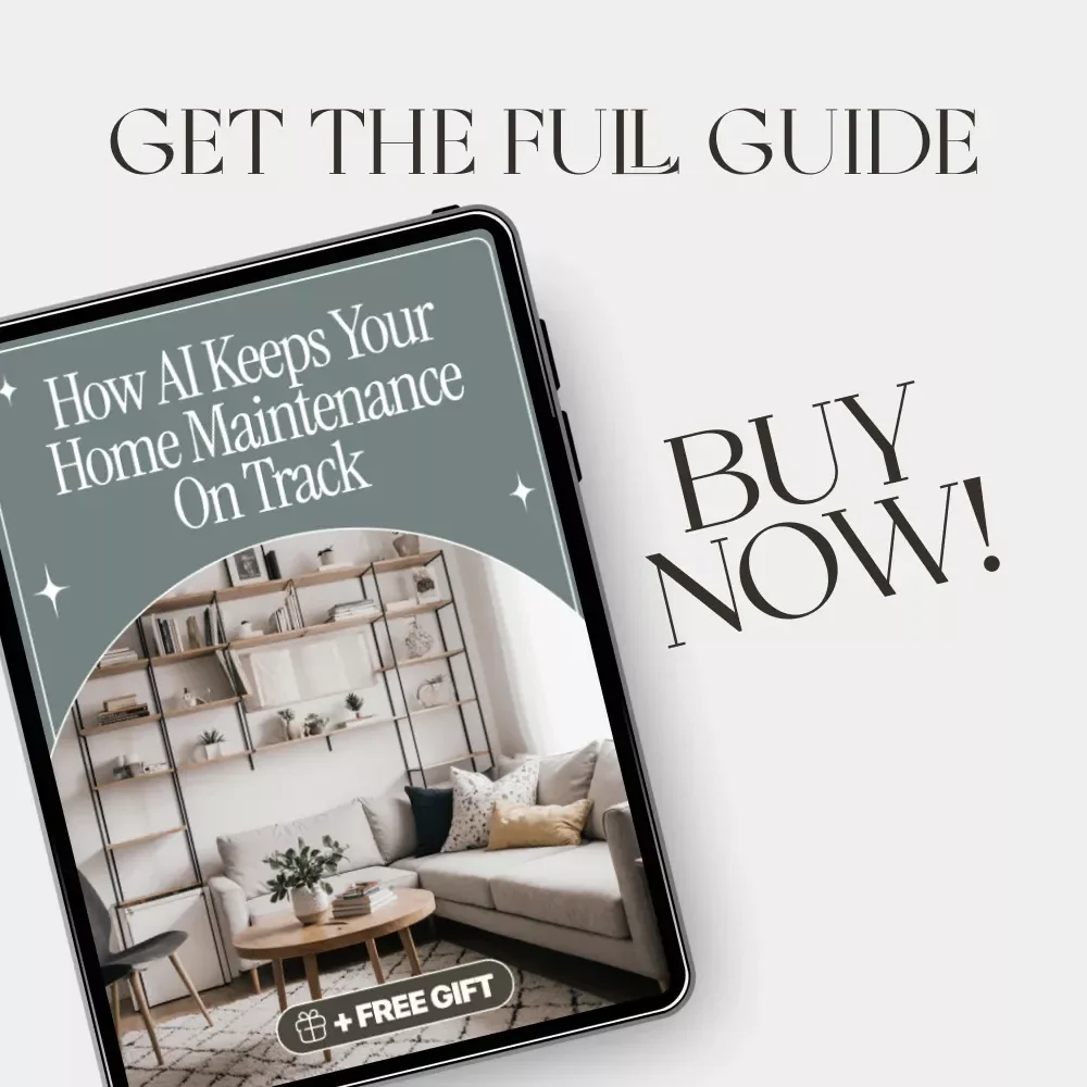 How AI Keeps Your Home Maintenance on Track | Smart Home Care Digital Guide | Learn How to Use AI to Track Home Maintenance Easily