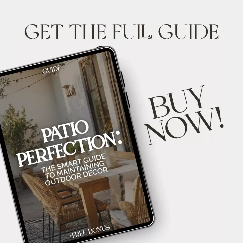Patio Perfection: The Smart Guide to Maintaining Outdoor Decor | Digital Guide for How to Maintain Outdoor Decor and Patio Areas | Easy Patio Care & Seasonal Maintenance eBook
