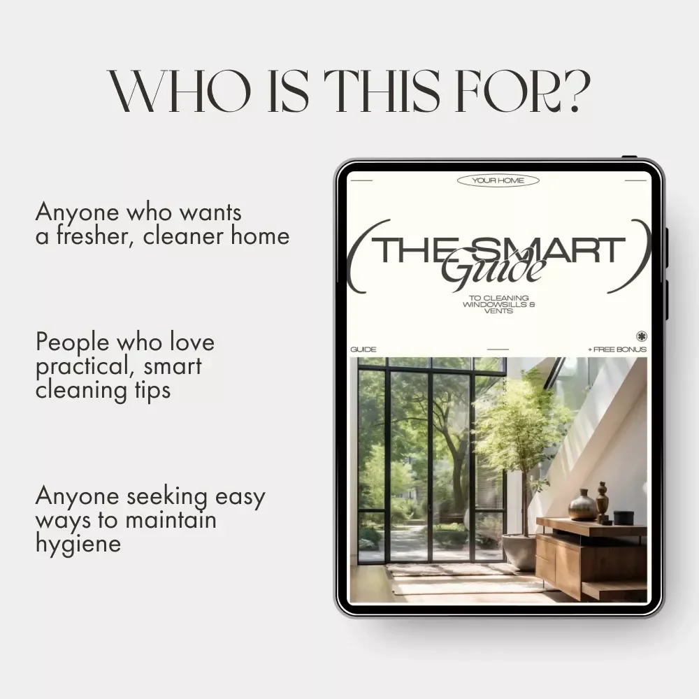 The Smart Guide to Cleaning Windowsills & Vents | How to Clean Windowsills and Vents Like a Pro | Printable Digital Download Home Cleaning Guide