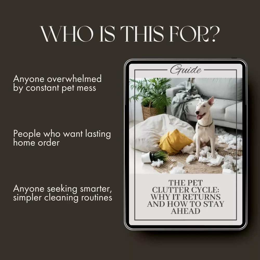 The Pet Clutter Cycle: Why It Returns and How to Stay Ahead | Digital Guide for Pet Owners | Understand Why Pet Clutter Returns Quickly and Learn Lasting Organization Tips