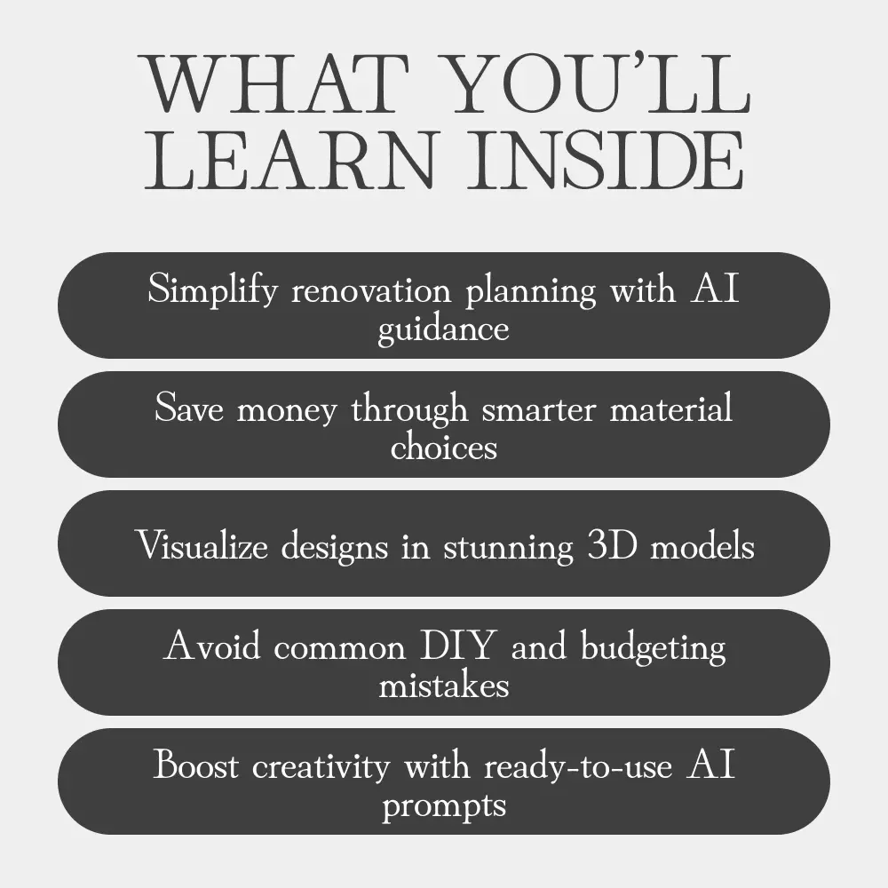 Improve Your Home Projects Using AI | Digital Guide for Smart Home Renovation, AI Design Tools, Budget Planning & DIY Inspiration | Instant Download eBook & Checklist