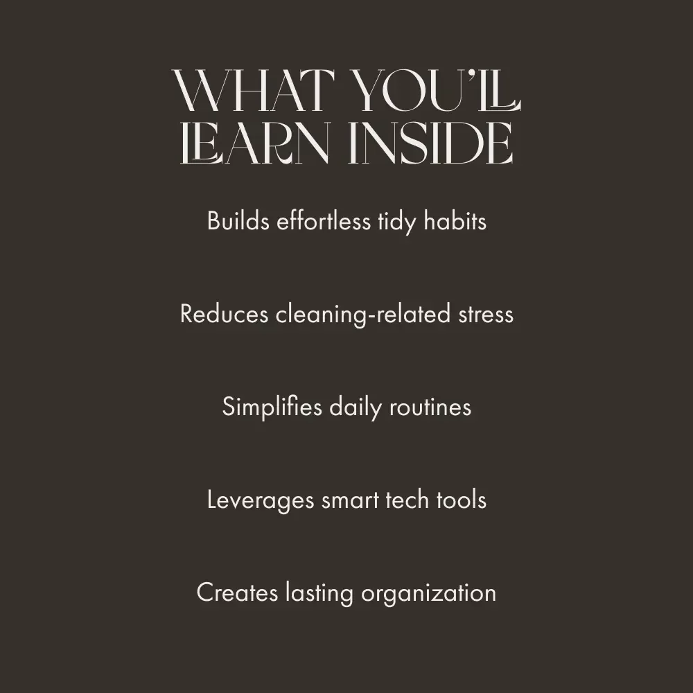Tidy Up, Stress Down: Smart Reminders for a Cleaner Life | Digital Guide for Home Organization, How to Schedule Tidy Up Reminders, Declutter Checklist & Productivity eBook