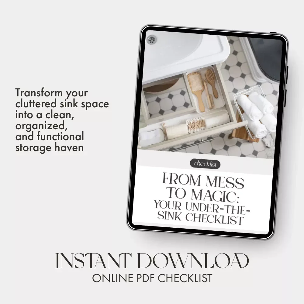 From Mess to Magic: Your Under-the-Sink Checklist | Printable Home Organization Guide | How to Organize Under the Sink | Digital Download