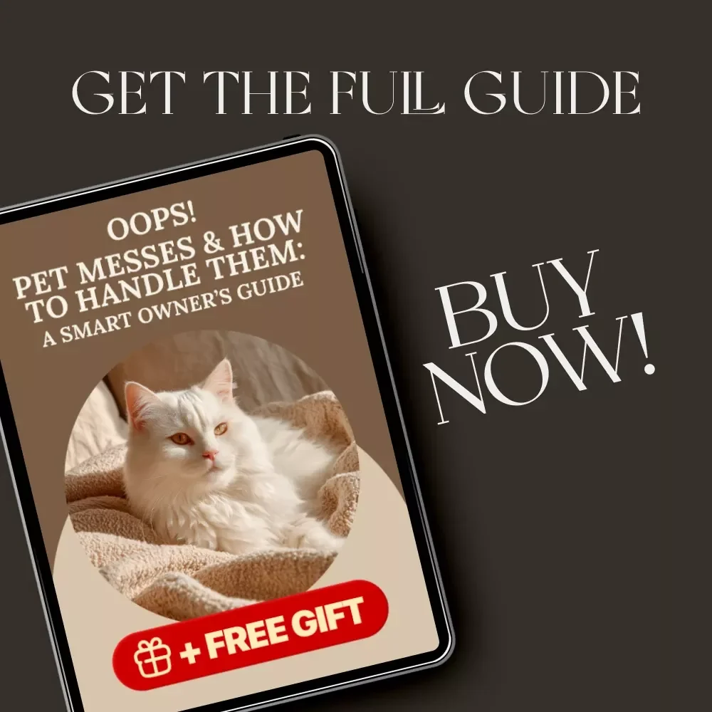 Oops! Pet Messes & How to Handle Them: A Smart Owner’s Guide | Pet Accident Cleanup eBook | Digital Download for Pet Owners | What to Do When Pets Make Mess in the House | Training, Cleaning & Prevention Tips