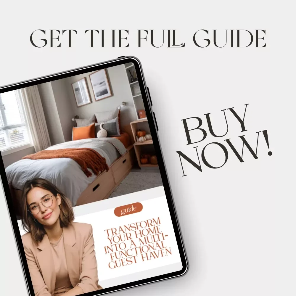 Transform Your Home into a Multi-Functional Guest Haven | Digital Guide on How to Make Home Multi Functional for Guests | Smart Space, Stylish Comfort, and AI-Enhanced Hosting Tips